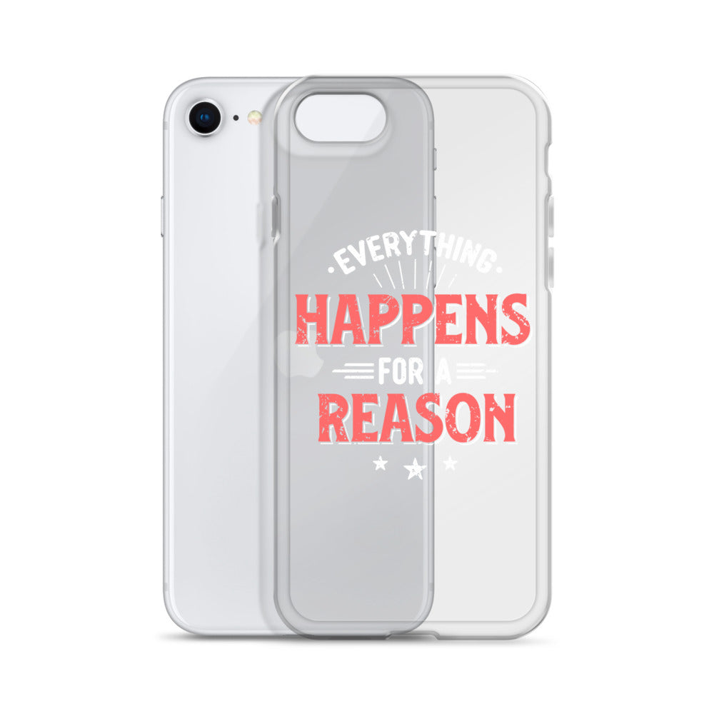 Clear Case for iPhone® - Everything Happens For A Reason - Black Phone