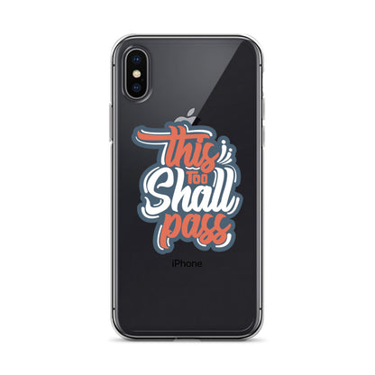 Clear Case for iPhone® - This Too Shall Pass