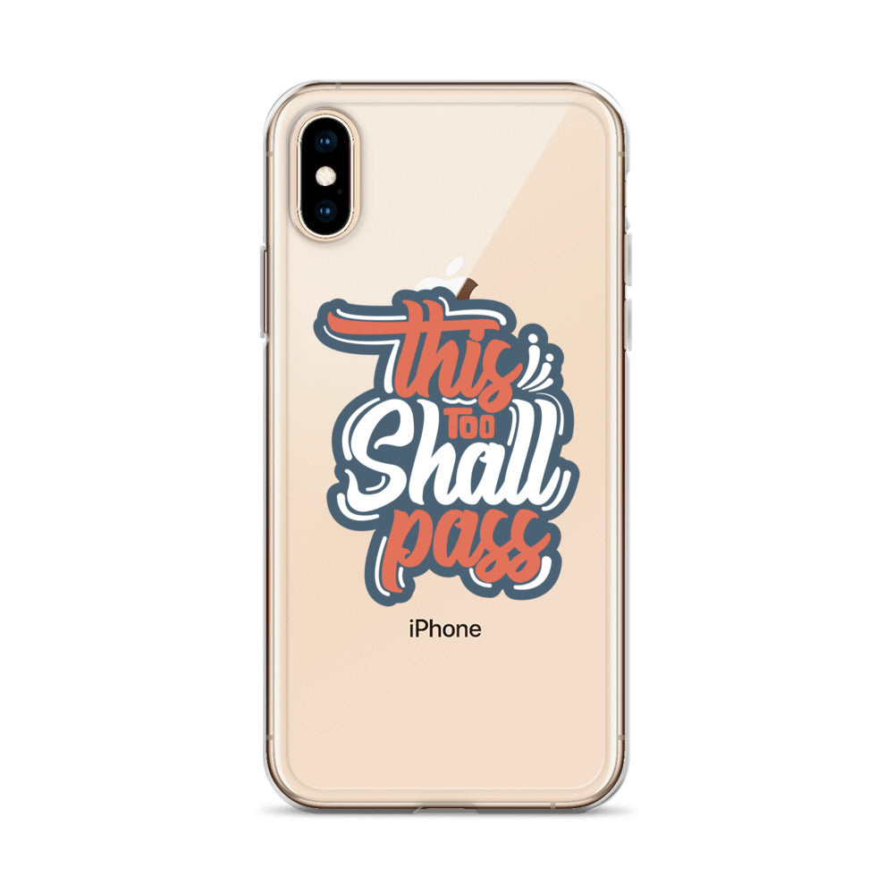 Clear Case for iPhone® - This Too Shall Pass