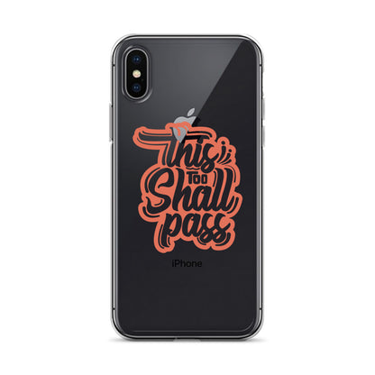 Clear Case for iPhone® - This Too Shall Pass