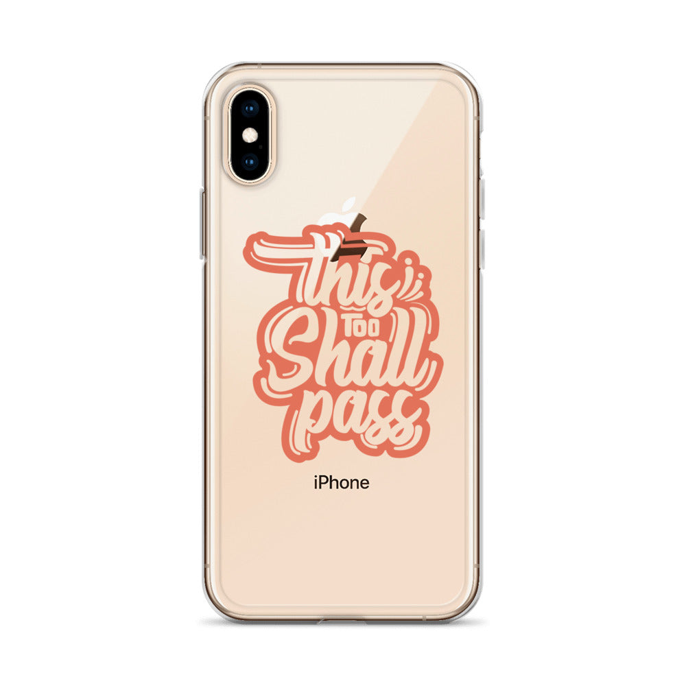 Clear Case for iPhone® - This Too Shall Pass