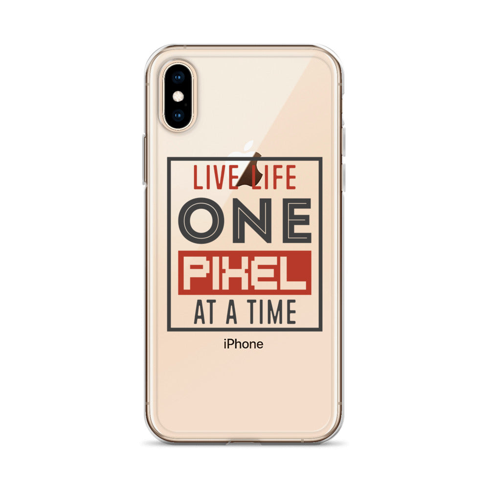 Clear Case for iPhone® - Live Life One Pixel At A Time