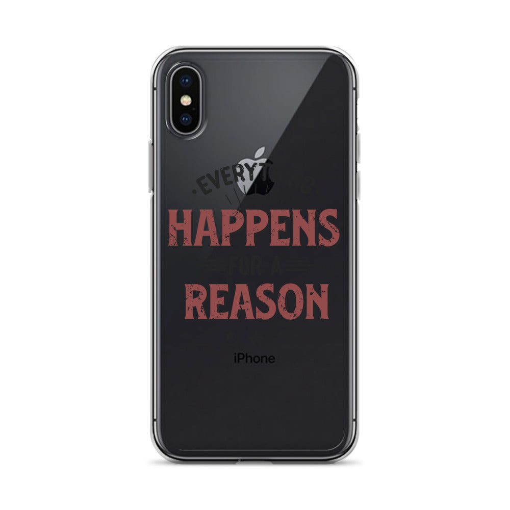 Clear Case for iPhone® - Every Thing Happens For A Reason