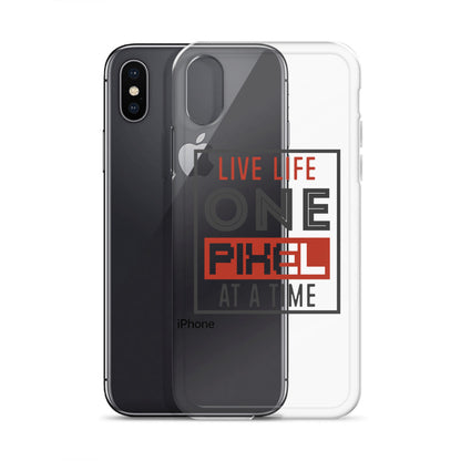 Clear Case for iPhone® - Live Life One Pixel At A Time