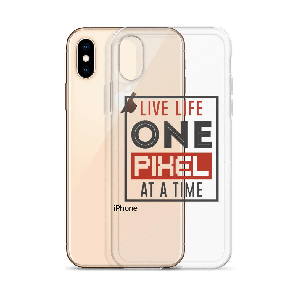 Clear Case for iPhone® - Live Life One Pixel At A Time