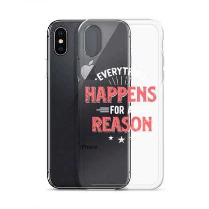 Clear Case for iPhone® - Everything Happens For A Reason - Black Phone