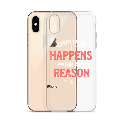 Clear Case for iPhone® - Everything Happens For A Reason - Black Phone