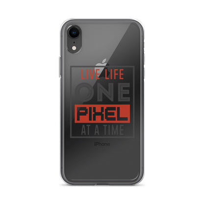 Clear Case for iPhone® - Live Life One Pixel At A Time