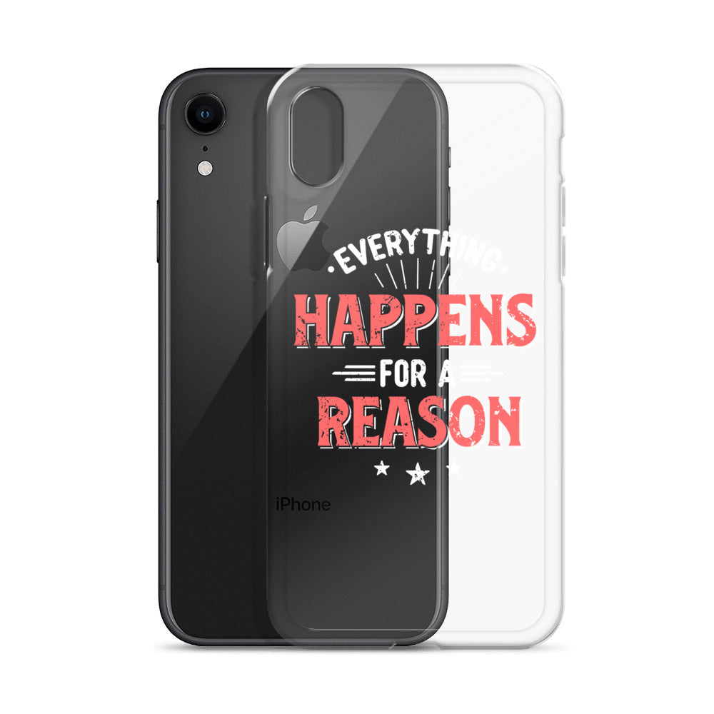 Clear Case for iPhone® - Everything Happens For A Reason - Black Phone