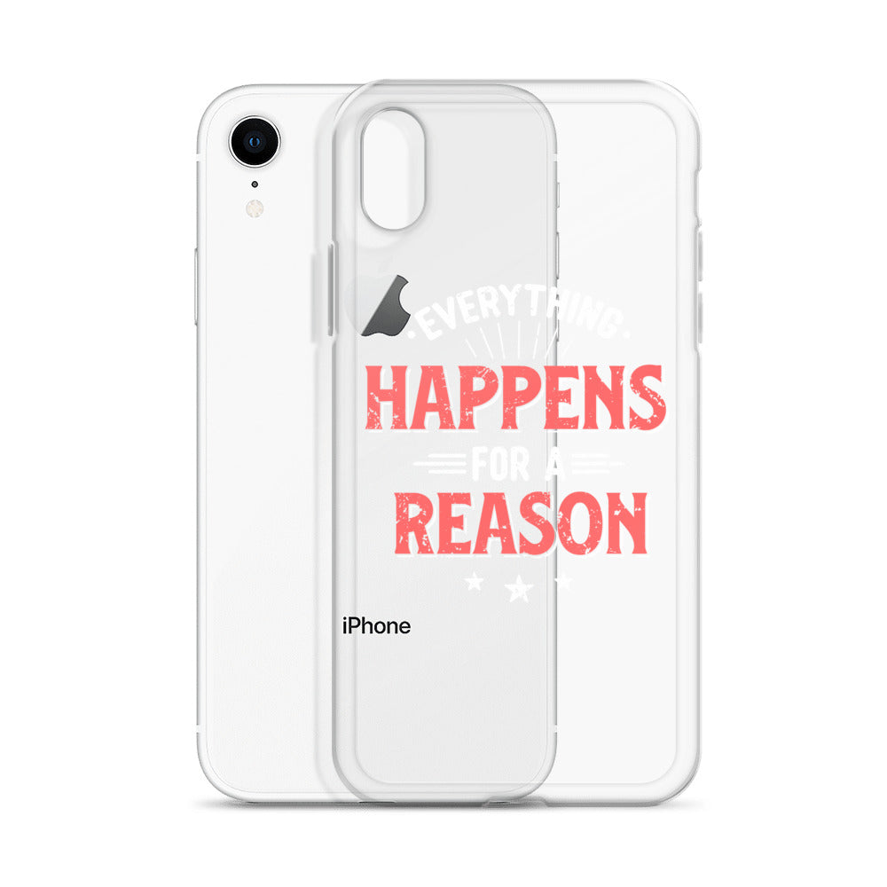 Clear Case for iPhone® - Everything Happens For A Reason - Black Phone