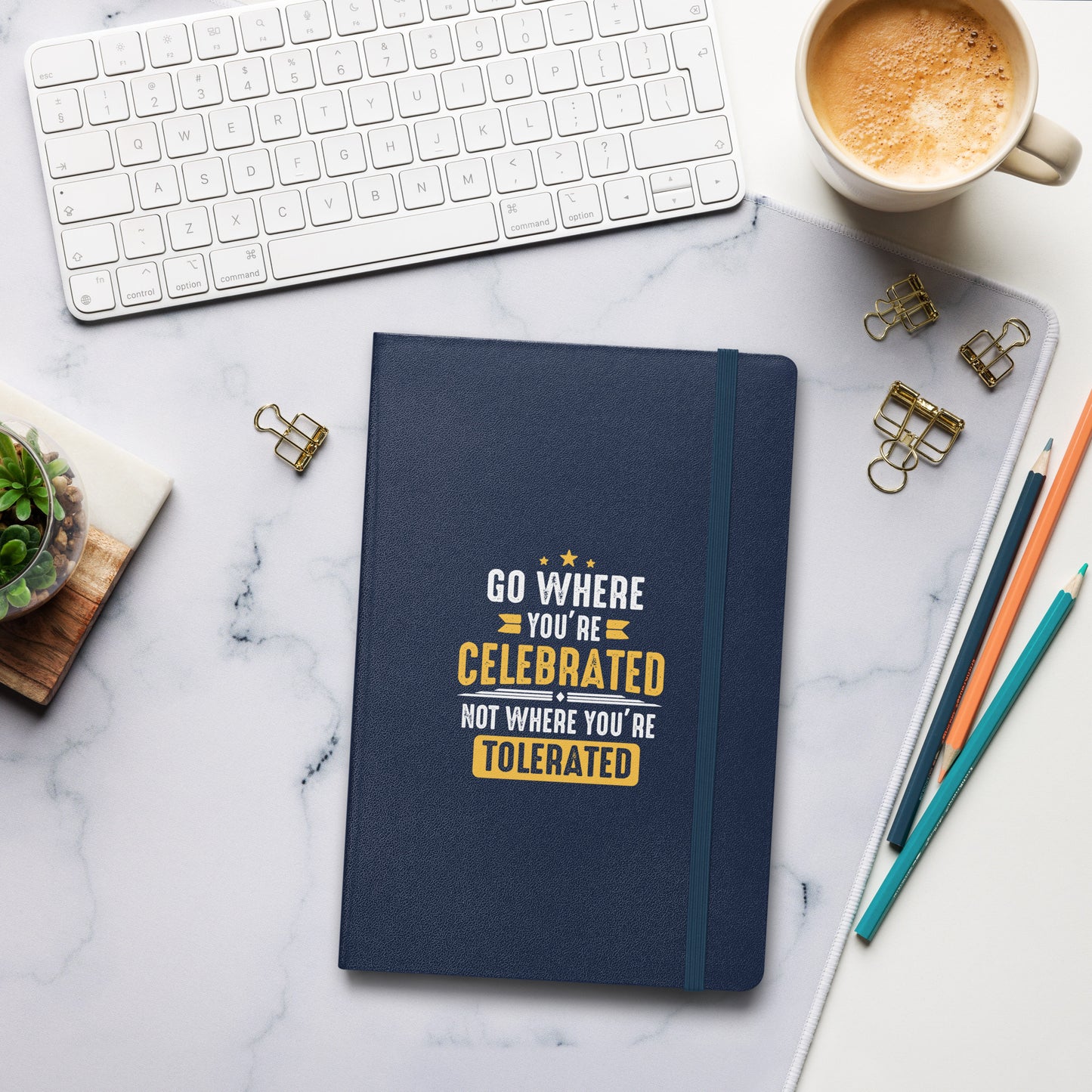 Hardcover Journal - Go Where You Celebrated