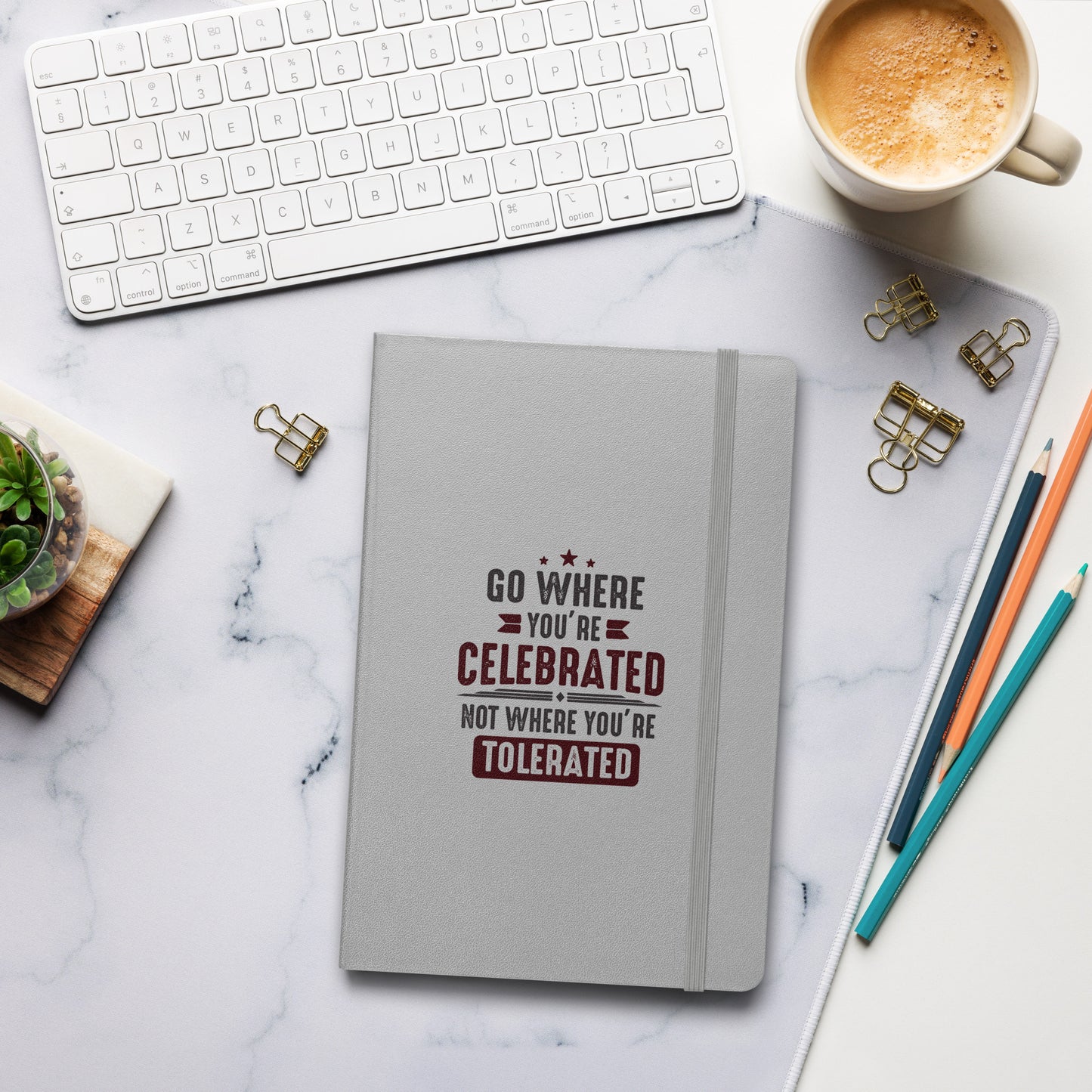 Hardcover Journal - Go Where You Celebrated