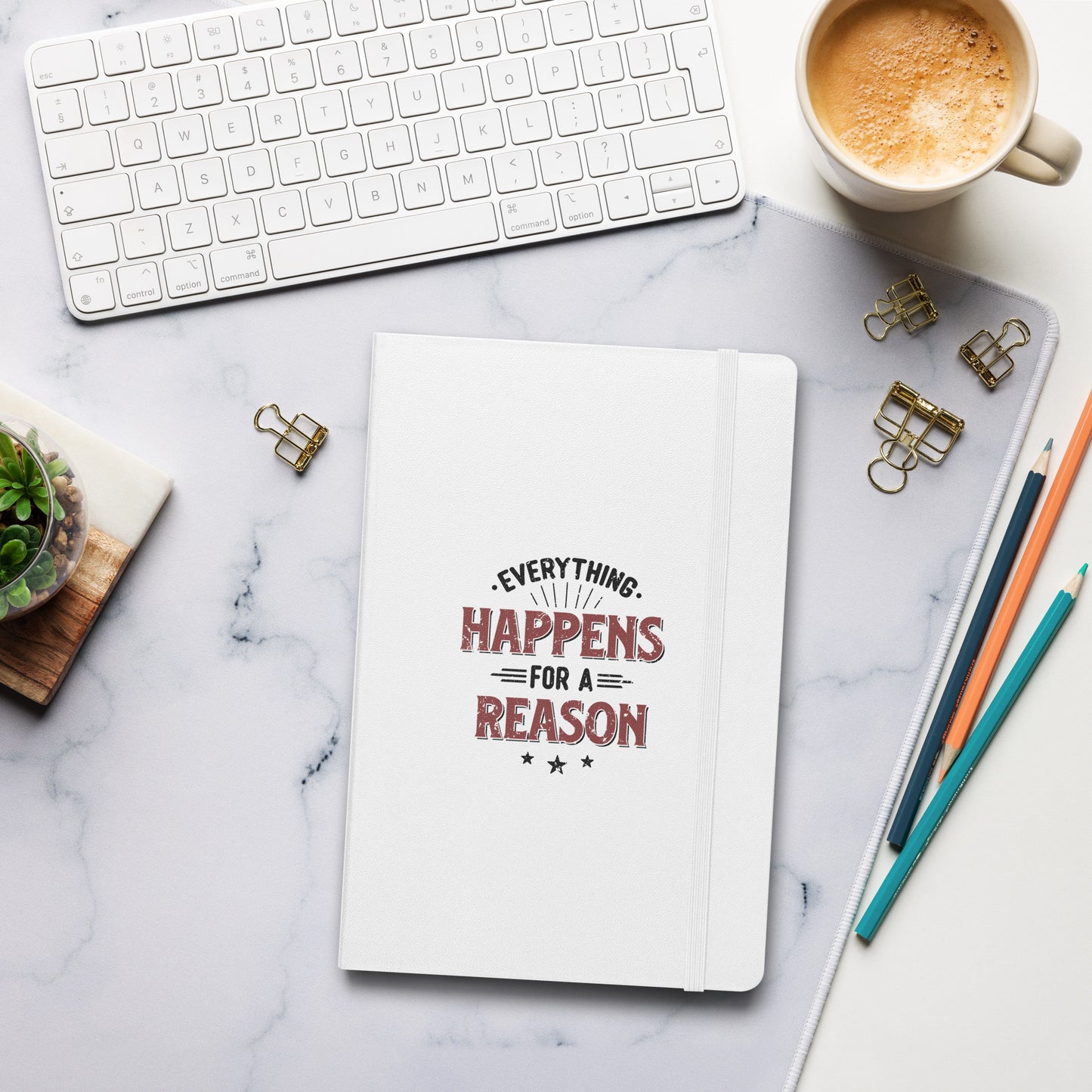 Hardcover Journal - Everything Happens For A Reason