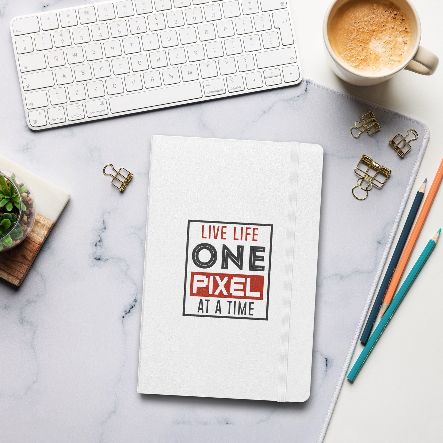 Hardcover Journal - Live Life One Pixel At A Time