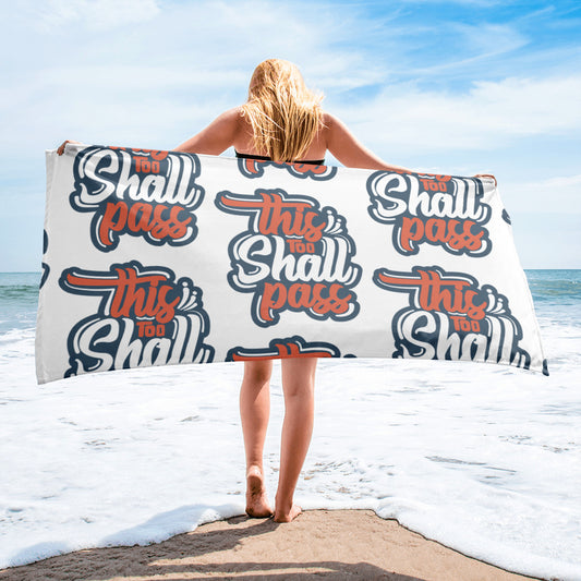 This Too Shall Pass Towel