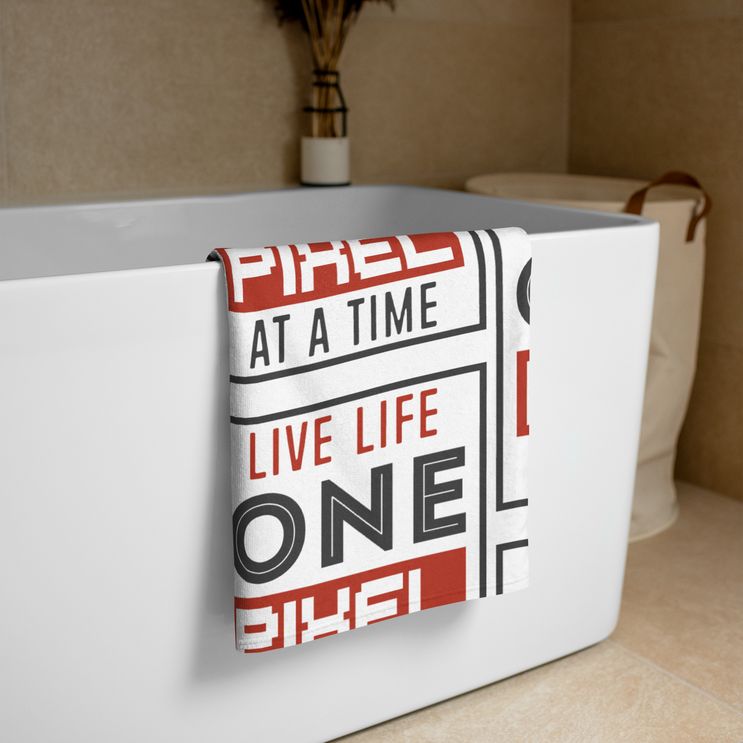 Live Life One Pixel At A Time Towel