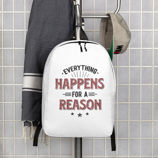 Everything Happens For A Reason Backpack