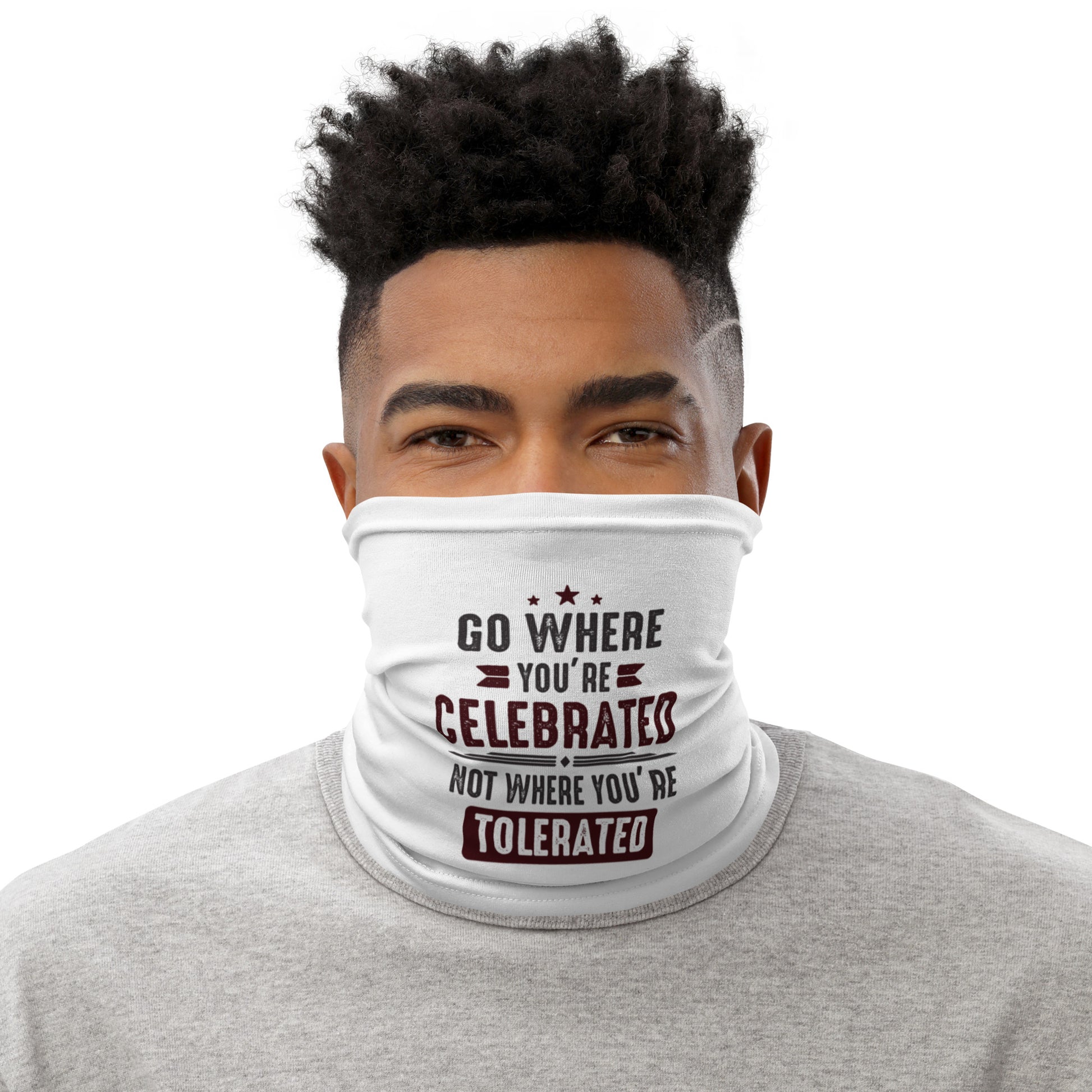 Mens Go Where You're Celebrated Neck Gaiter - Pixellly 