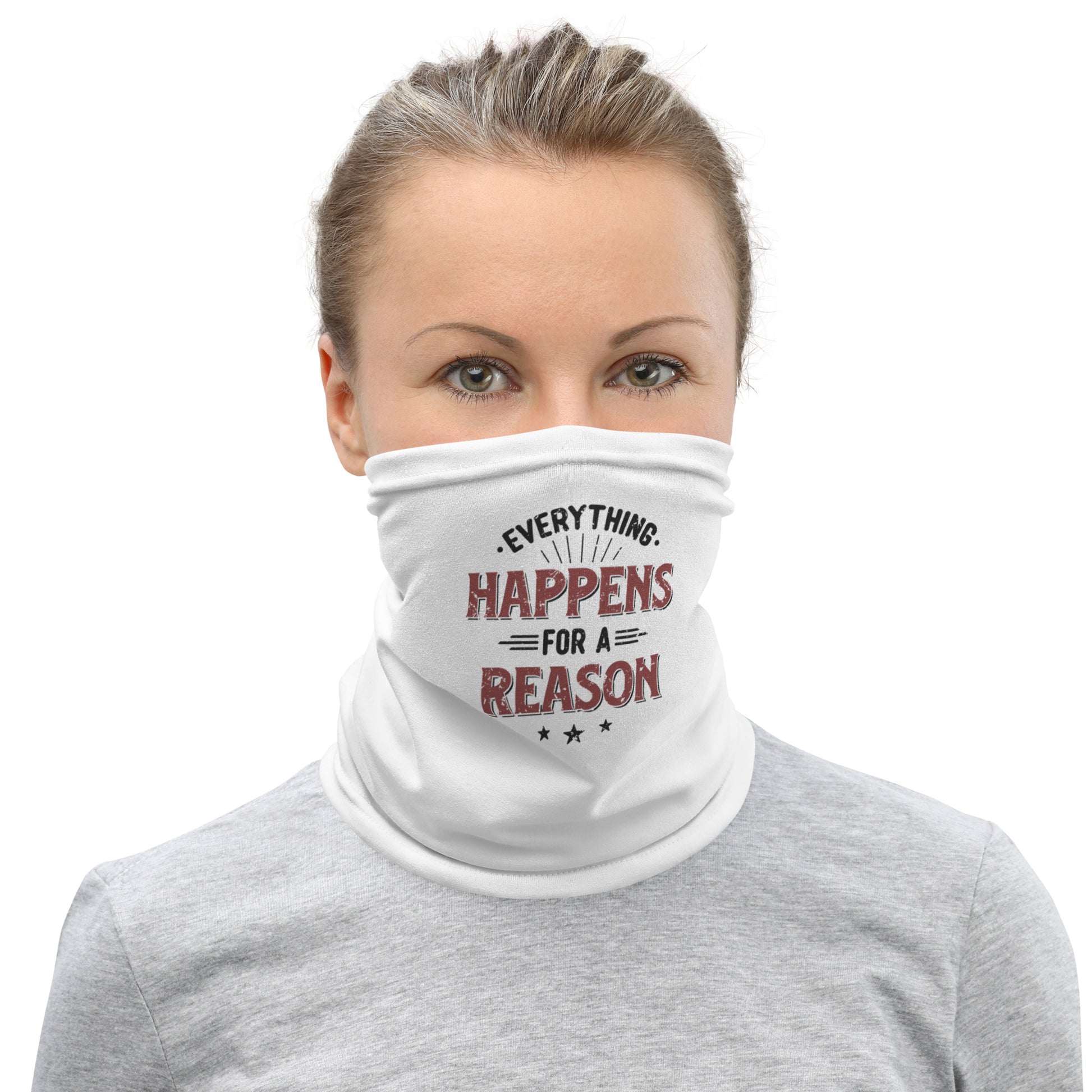 Women's Everything Happens For A Reason Neck Gaiter - Pixellly 