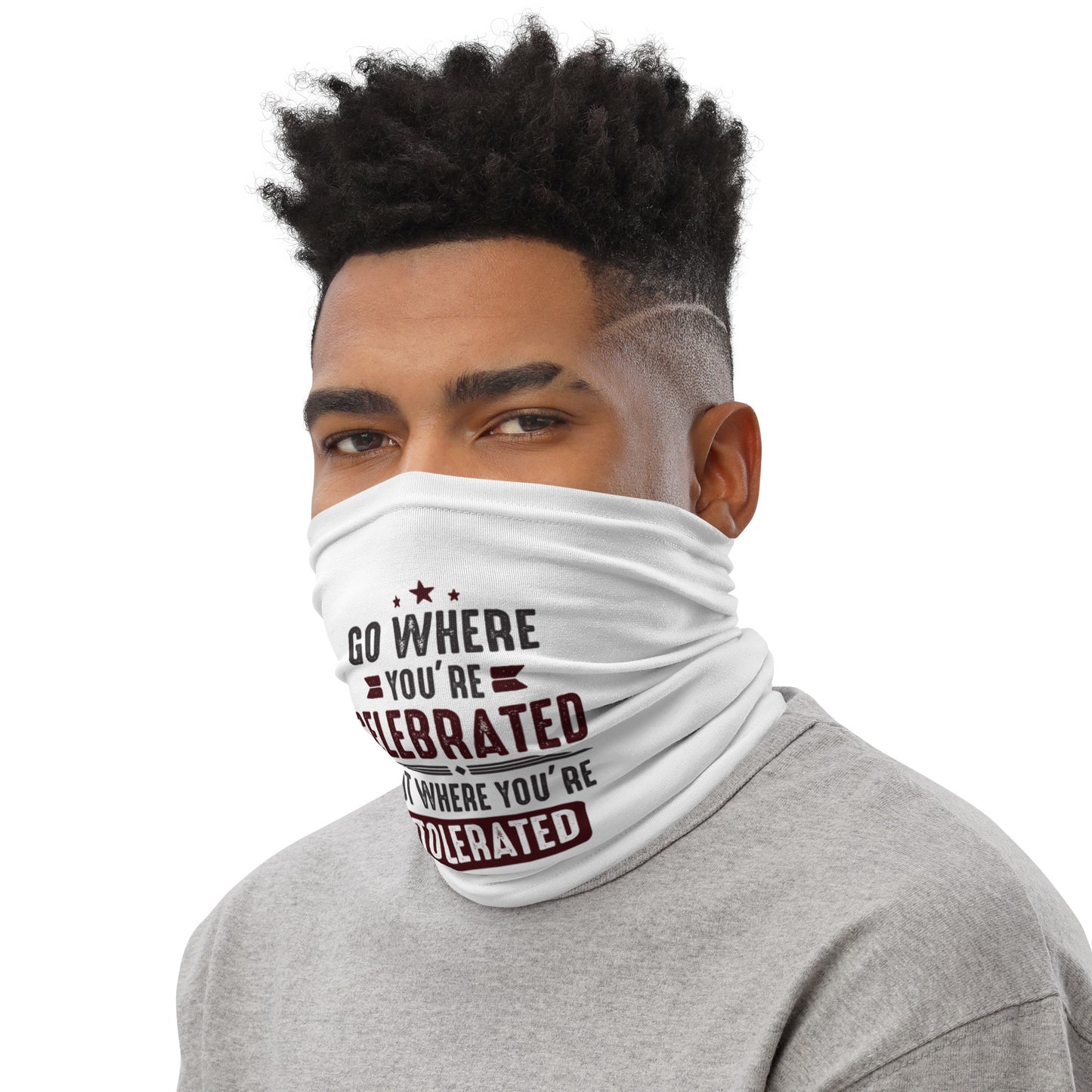 Mens Go Where You're Celebrated Neck Gaiter - Pixellly 