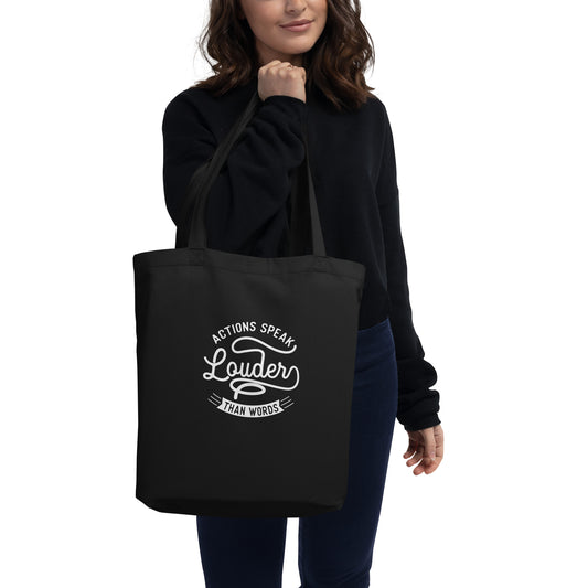 Action Speaks Louder Than Words Eco Tote Bag - Pixellly 