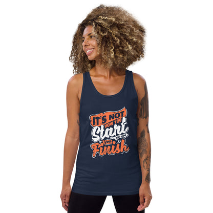 Women's It's Not How you Start But How you Finish Tank Top