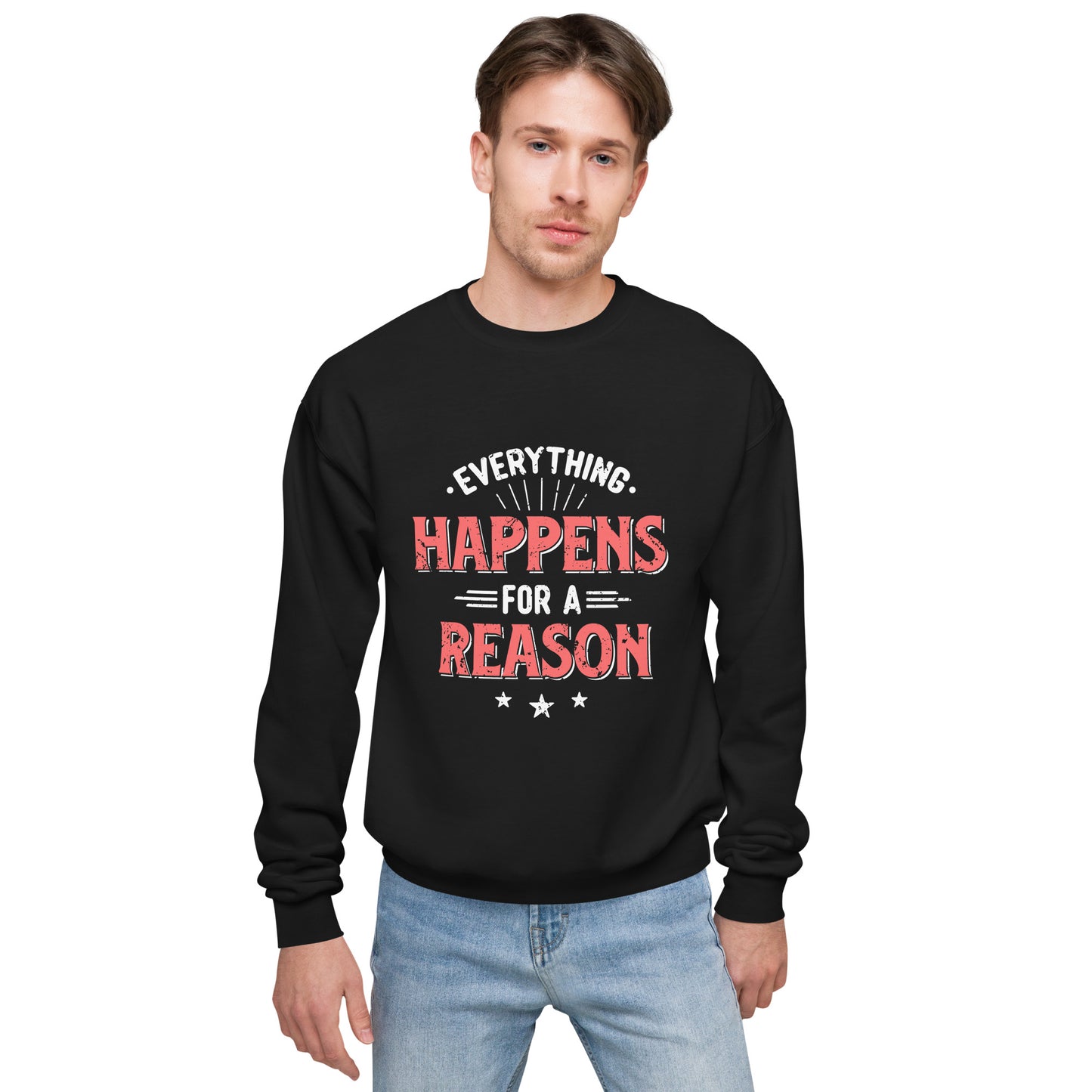 Mens Everything Happens For A Reason Sweatshirt