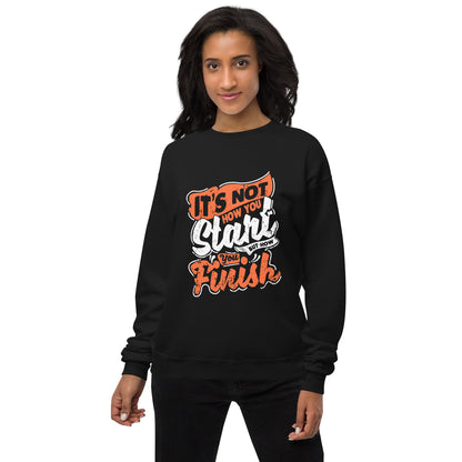 Women’s It’s Not How You Start But Finish Sweatshirt