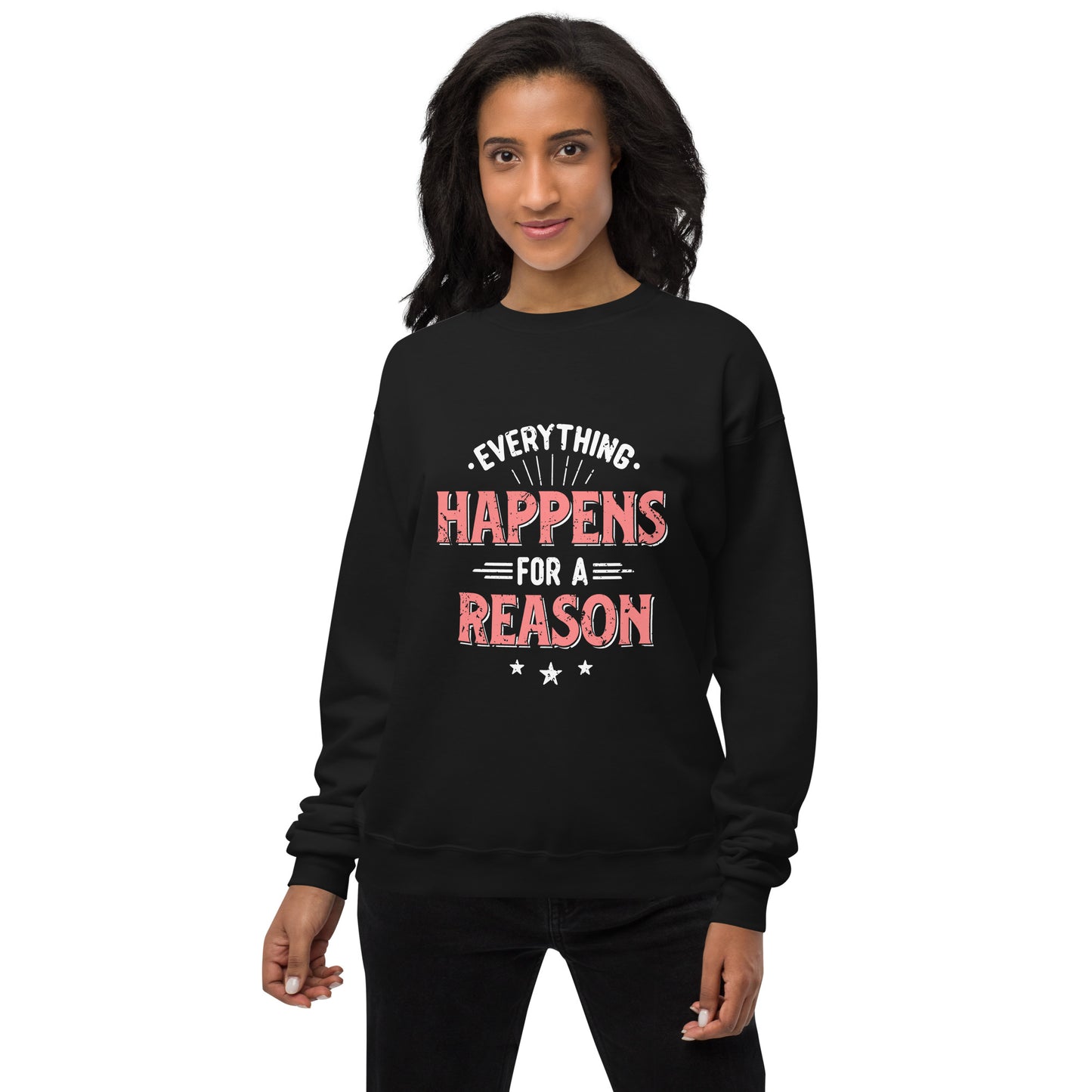 Women’s  Everything Happens For A Reason Sweatshirt