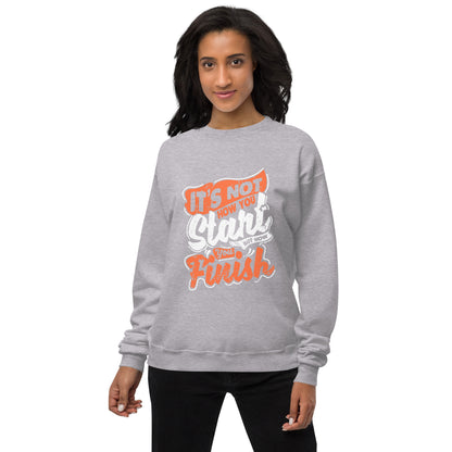 Women’s It’s Not How You Start But Finish Sweatshirt