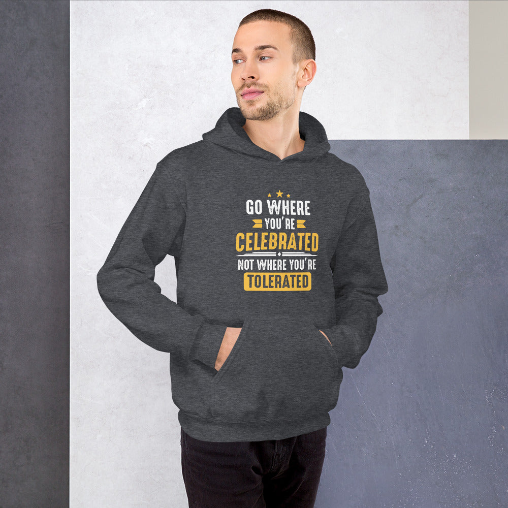 Mens Go Where You Celebrated Hoodie