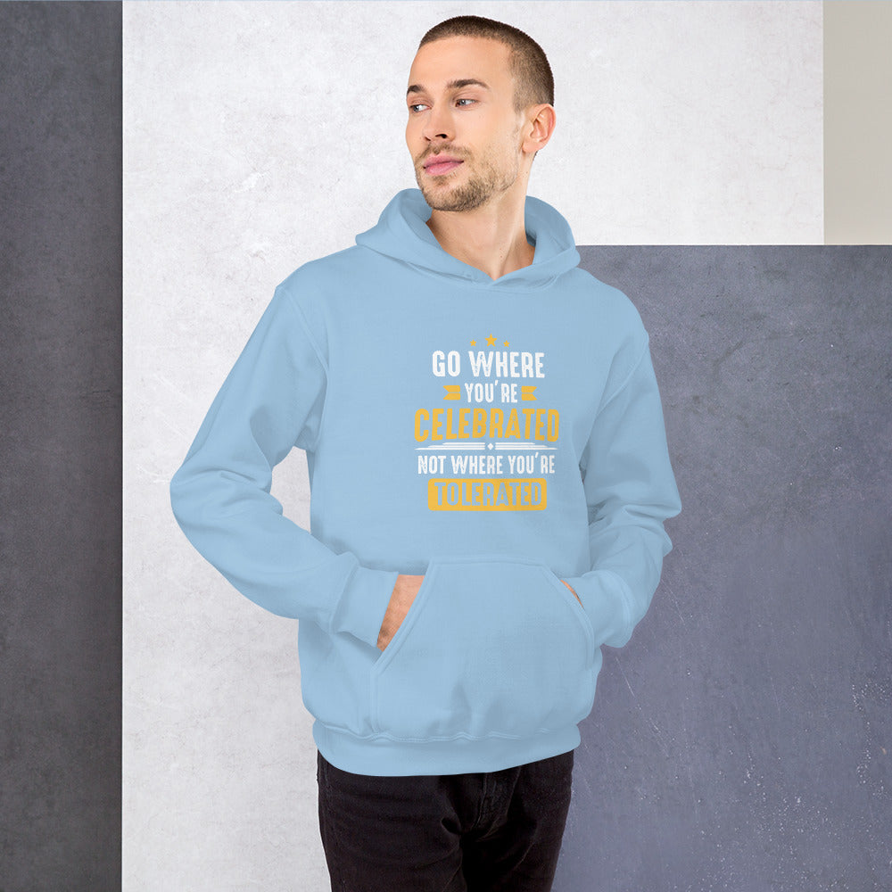 Mens Go Where You Celebrated Hoodie