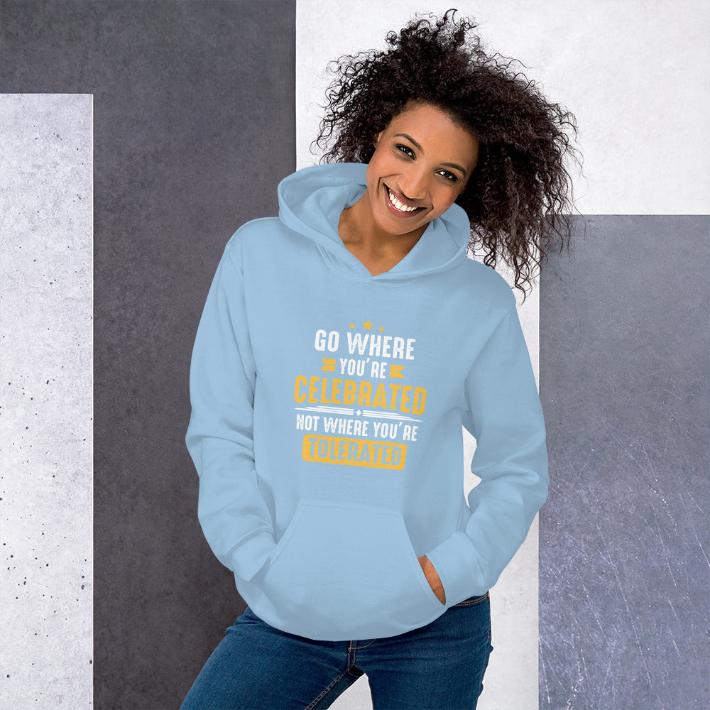 Women's Go Where You're Celebrated Hoodie