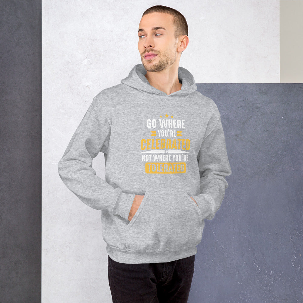 Mens Go Where You Celebrated Hoodie