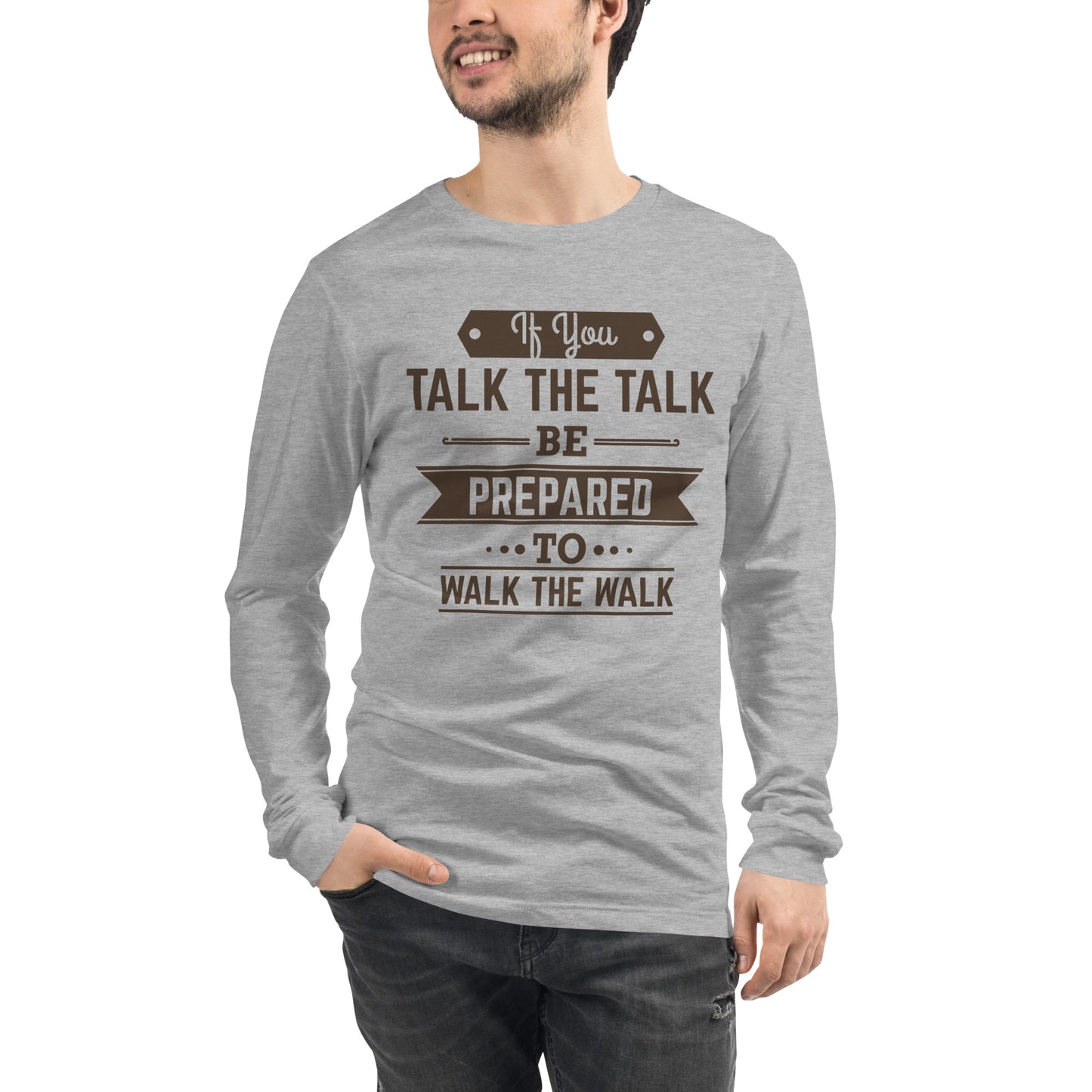 Mens If You Talk The Talk Long Sleeve Tee - Pixellly 