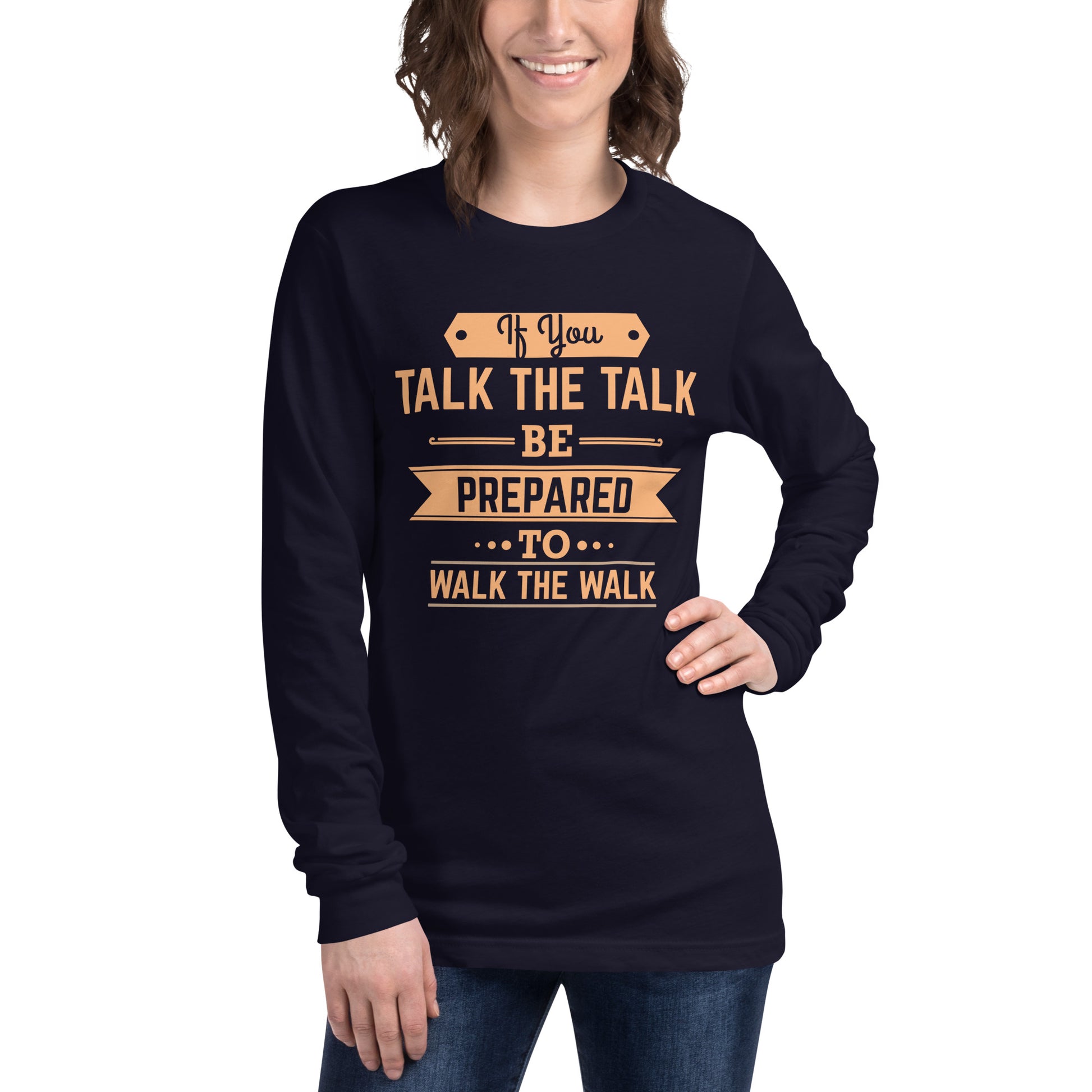 Women's If You Talk The Talk Long Sleeve Tee - Pixellly 