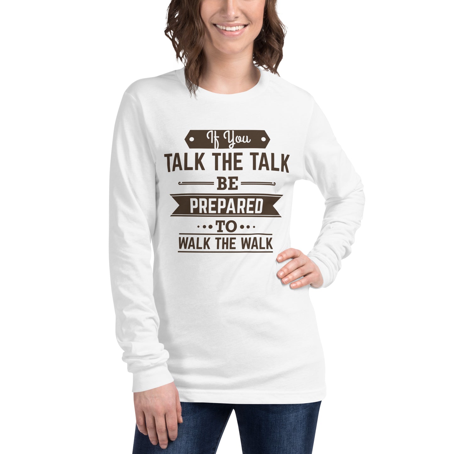 Women's If You Talk The Talk Long Sleeve Tee - Pixellly 