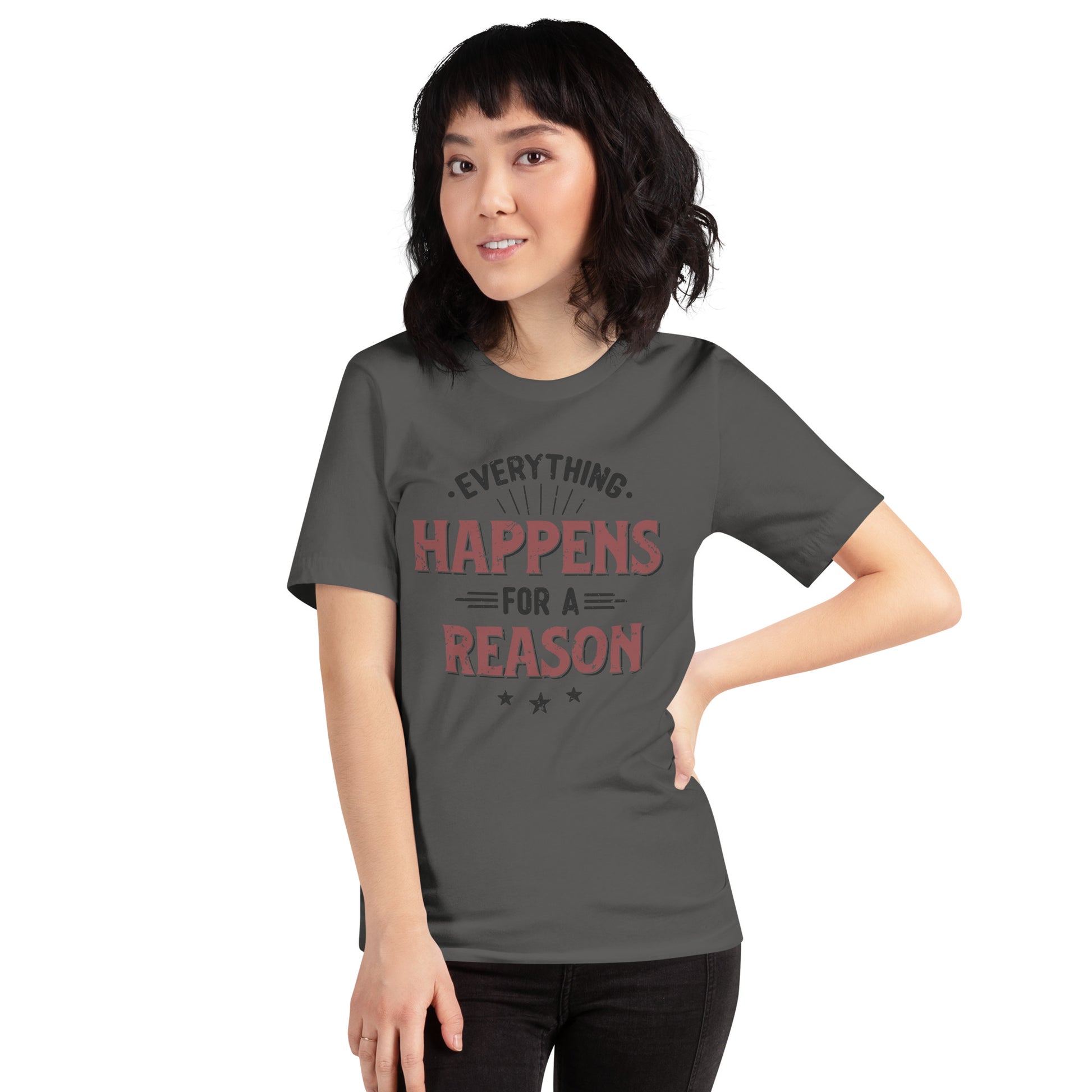 Women’s Everything Happens For A Reason T-shirt - Pixellly 