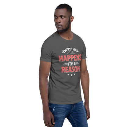 Mens Everything Happens For A Reason T-shirt - Pixellly 