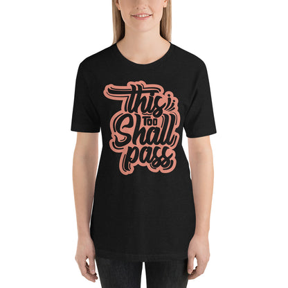 Women’s This Too Shall Pass t-shirt - Pixellly 