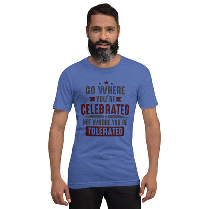 Mens Go Where You Celebrated T-shirt - Pixellly 