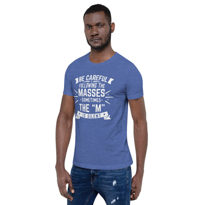 Mens Be Care Of The Masses T-shirt - Pixellly 