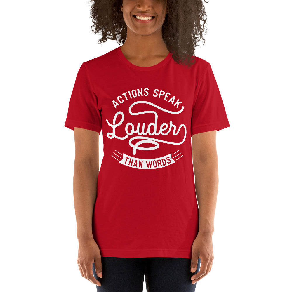 Women's Actions Speak Louder Than Words T-shirt - Pixellly 