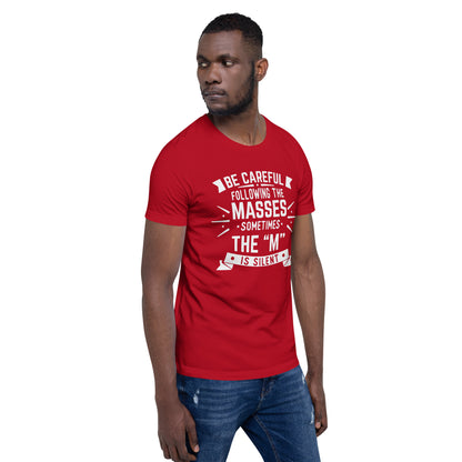 Mens Be Care Of The Masses T-shirt - Pixellly 