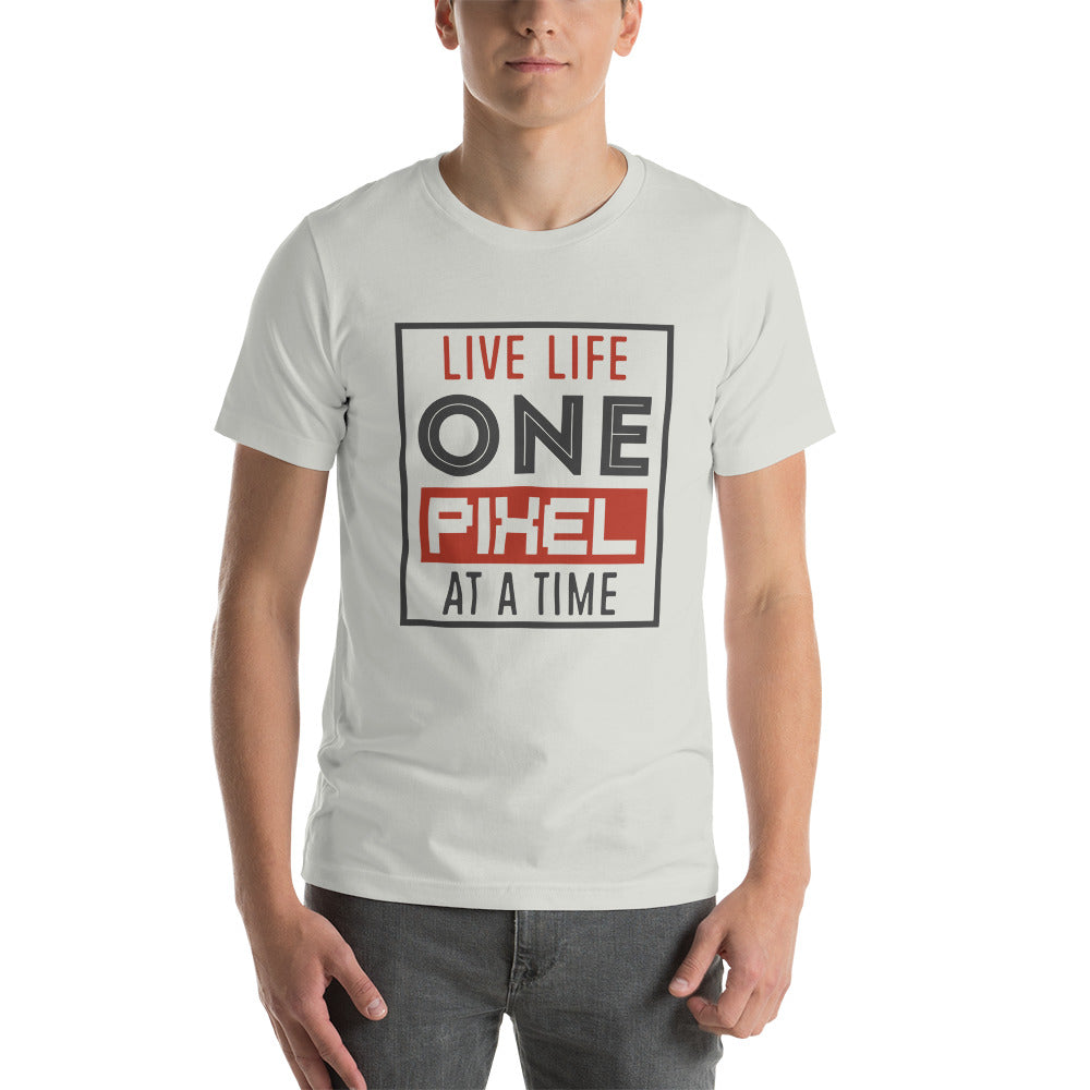 Mens Live Life One Pixel At A Time T-shirt - Pixellly 