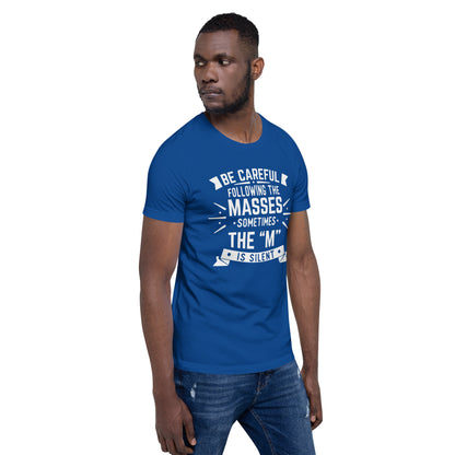 Mens Be Care Of The Masses T-shirt - Pixellly 