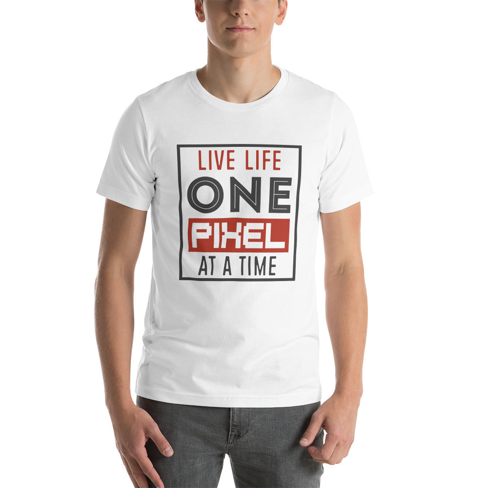 Mens Live Life One Pixel At A Time T-shirt - Pixellly 