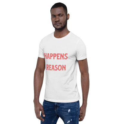 Mens Everything Happens For A Reason T-shirt - Pixellly 