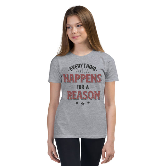 Girls Everything Happens For A Reason Short Sleeve T-Shirt - Pixellly 